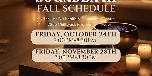 Relax & Restore Sound Bath @ The'\u00ed:tsel\u00edya Health & Community Centre
