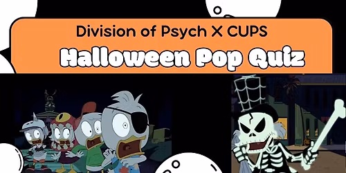 Division of Psych x CUPS Halloween Pop Quiz night