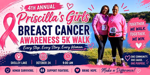 Priscilla's Girls 4th Annual Breast Cancer Awareness 5k