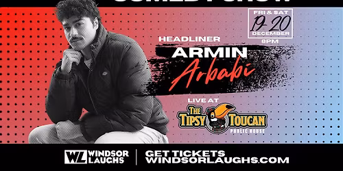 Armin Arbabi LIVE Comedy At Tipsy Toucan (December 19-20th)
