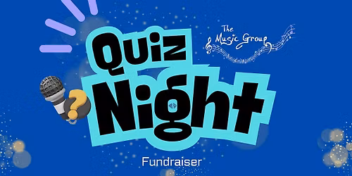 Quiz Night Fundraiser - EMAIL US FOR A CHEAPER TICKET