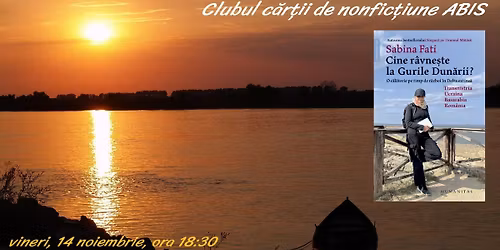 Clubul c\u0103r\u021bii de nonfic\u021biune ABIS - Cine r\u00e2vne\u0219te la Gurile Dun\u0103rii?