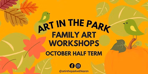 Art in the Park | October Half Term 2025