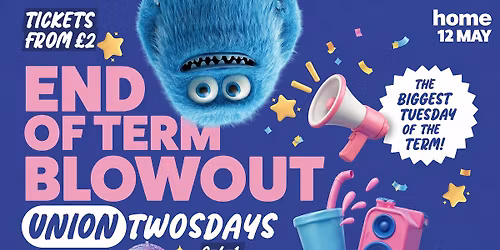 Union Twosdays Presents: End Of Term Blowout \ud83c\udf89