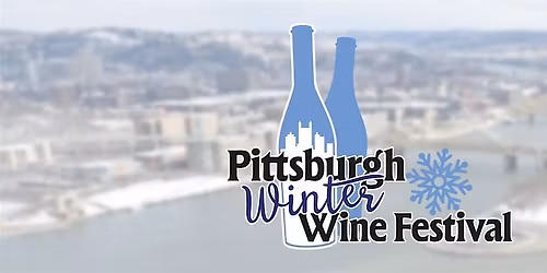 Pittsburgh Winter  Wine Festival