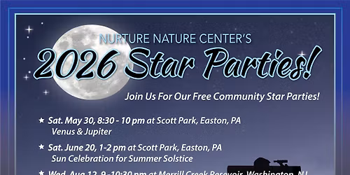 Nurture Nature Center 2026 Star Parties - Sun celebration for the summer solstice