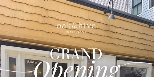 Oak & Hive Grand Opening \u2728