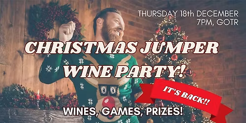 CHRISTMAS JUMPER WINE PARTY 2025 - The last sesh of the year!