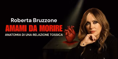 ROBERTA BRUZZONE - AMAMI DA MORIRE -