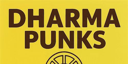 Dharma Punks @ Austin Zen Center