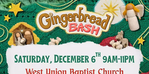 Gingerbread Bash - West Union Baptist Church