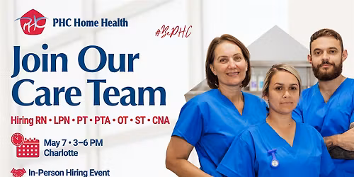 PHC Home Health In-Person Hiring Event \u2013 Charlotte