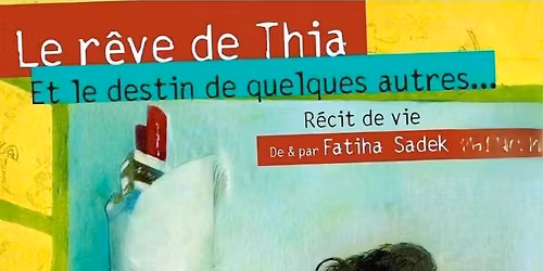 Fatiha Sadek  : Le r\u00eave de Thia et le destin de quelques autres (premi\u00e8re partie) \u2022 Lecture musicale