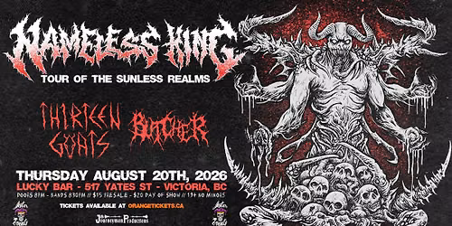 NAMELESS KING \/\/ THIRTEEN GOATS \/\/ BUTCHER - VICTORIA