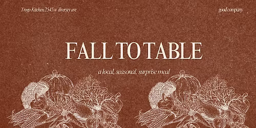 Fall to Table: A Local, Seasonal, Surprise Meal