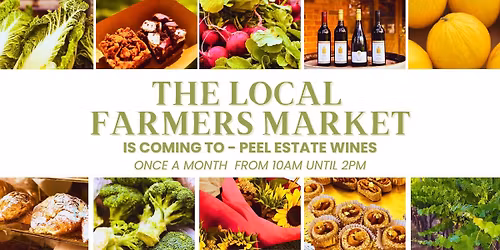 The Local Farmers Market at Peel Estate Wines