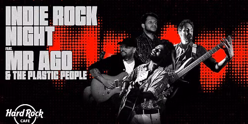 Indie Rock Night ft. Mr Ago and The Plastic People