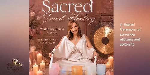 Sacred Sound Healing Ceremony