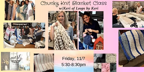 Chunky Knit Blanket Workshop w\/Keri from Loops by Keri