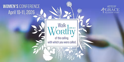 Walk Worthy Women's Conference with Susan Heck-Daniel on April 10-11, 2026