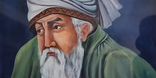 Celebrating Rumi: Poetry, Philosophy, and Symbols of the Sufi Path