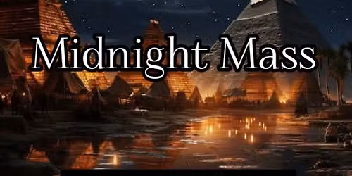 Midnight Mass - A Winter Solstice Ritual