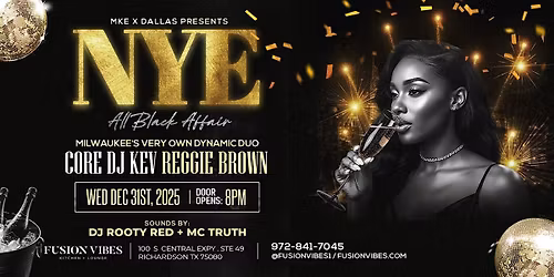 NYE Party All Black Affair|Core DJ Kev|DJ Rooty Red| MC Reggie Brown|Truth