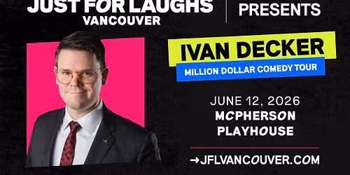 Ivan Decker @ McPherson Playhouse in Victoria