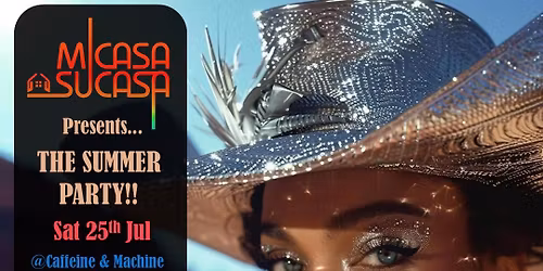 The MiCasa SuCasa - Summer Party!! \u2600\ufe0f 