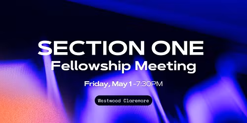 Section One Fellowship Meeting