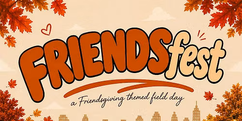 FRIENDSfest.
