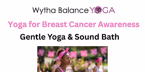 Yoga for Breast Cancer Awareness - Gentle Yoga & Sound Bath