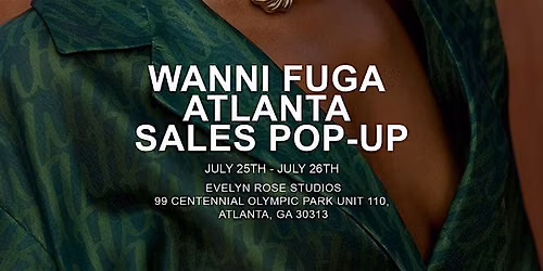 WANNI FUGA ATLANTA SALES POP UP