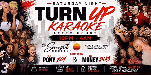 Saturday Night Turn Up - Karaoke Afterhours