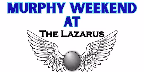 Murphy Weekend at Lazarus Pinball