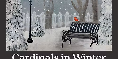 Cardinals in Winter - Paint & Sip