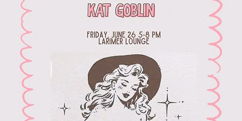 Kat Goblin w\/ 5 Foot Betty + Louise Lately
