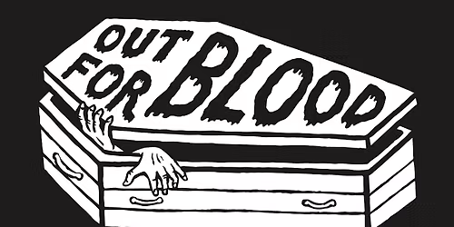 Out For Blood 2025 - CAMBRIDGE