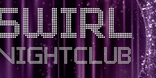 Swirl Nightclub: August 2026