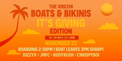 OBC X THE VIBES HI PRESENTS: BOATS AND BIKINIS SUMMER ITS GIVING EDITION