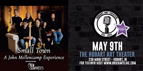 SMALL TOWN (A JOHN MELLENCAMP EXPERIENCE) at The Hobart Art Theater