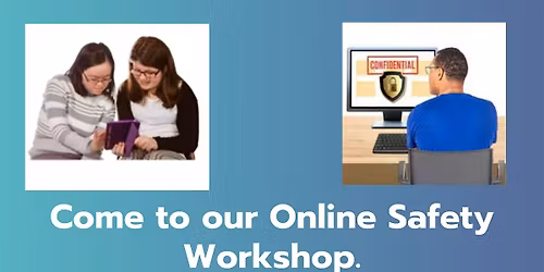 Easy Read Online Safety Workshop -In Person