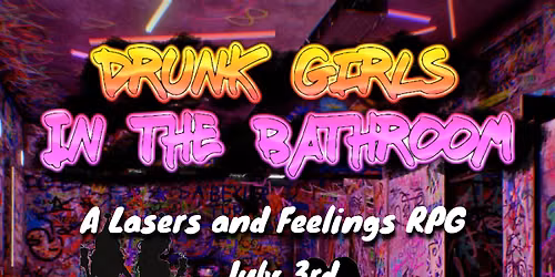 Drunk Girls in the Bathroom