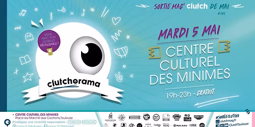 \u2728 CLUTCHO' CENTRE CULTUREL DES MINIMES : 100 ans de culture aux Minimes !