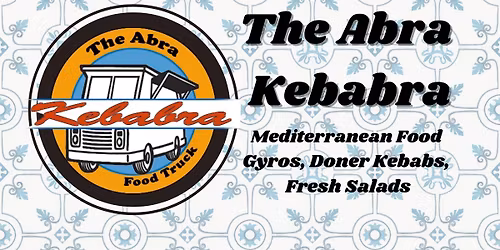 Wednesday Night Food Truck - The Abra Kebabra