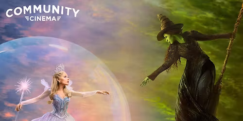 Wicked: For Good (2025) - Community Cinema