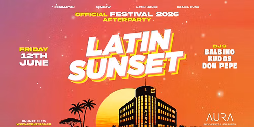 AFTERPARTY LATIN SUNSET FESTIVAL 2026