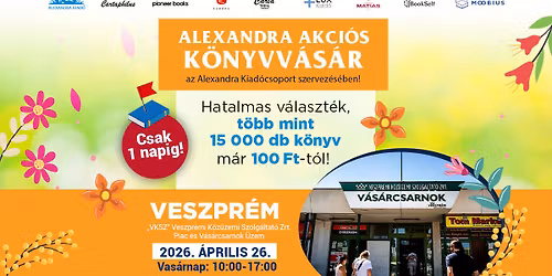 Alexandra akci\u00f3s k\u00f6nyvv\u00e1s\u00e1r Veszpr\u00e9mben! | Alexandra Kiad\u00f3csoport