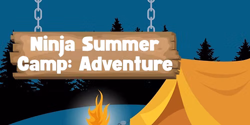 Ninja Summer Camp: Adventure Week