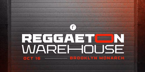 Reggaeton Warehouse Tickets, New York, NY